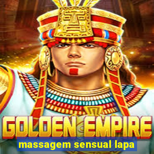 massagem sensual lapa